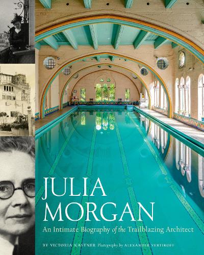 Бумажная книга «Julia Morgan: An Intimate Biography of the Trailblazing Architect», автор Виктория Кастнер - фото №1