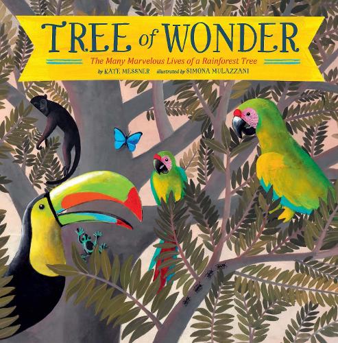 Бумажная книга «Tree of Wonder: The Many Marvelous Lives of a Rainforest Tree», автор Кейт Месснер - фото №1