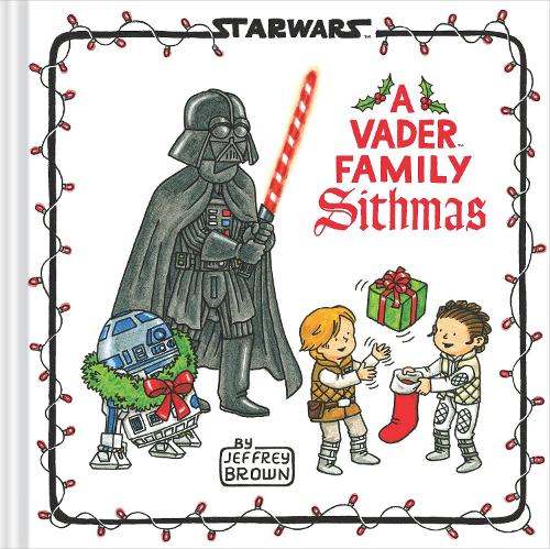 Паперова книга «Star Wars: A Vader Family Sithmas», автор Джеффрі Браун - фото №1