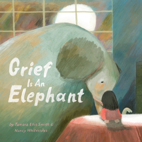 Бумажная книга «Grief Is an Elephant», авторов Нэнси Уайтсайдс, Тамара Эллис Смит - фото №1