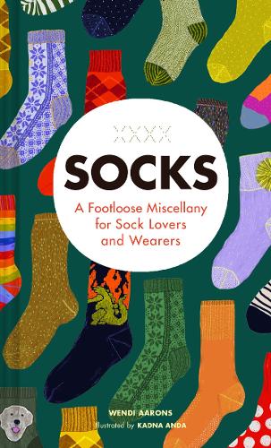 Бумажная книга «Socks: A Footloose Miscellany for Sock Lovers and Wearers», автор Венди Ааронс - фото №1