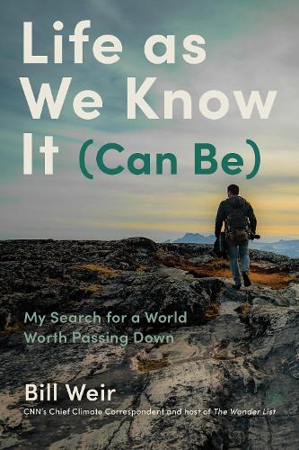 Бумажная книга «Life As We Know It (Can Be): My Search for a World Worth Passing Down» - фото №1