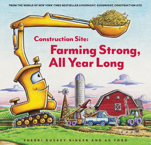 Бумажная книга «Construction Site: Farming Strong, All Year Long», автор Шерри Даски Ринкер - фото №1