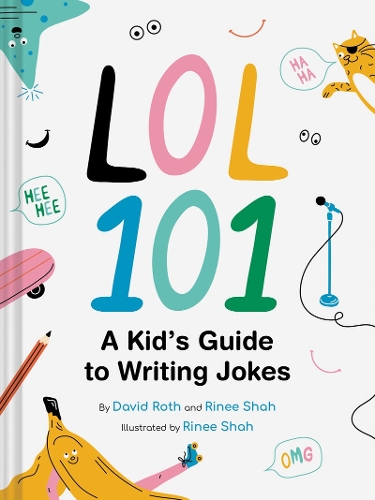 Бумажная книга «LOL 101: A Kid's Guide to Writing Jokes», авторов Дэвид Рот, Рини Шах - фото №1