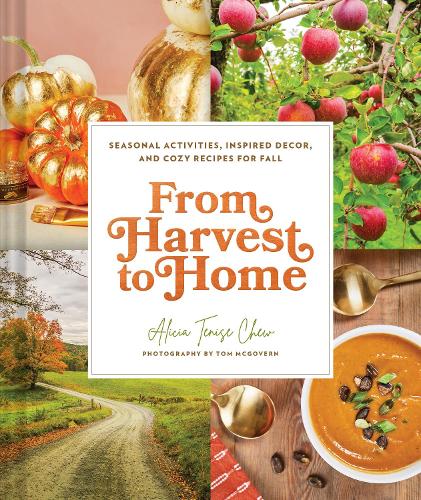 Паперова книга «From Harvest to Home: From Harvest to Home», автор Алісія Теніз Чу - фото №1