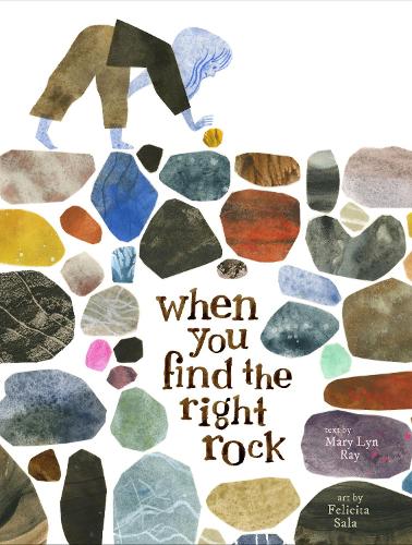 Паперова книга «When You Find the Right Rock», авторів Фелісіта Сала, Мері Лін Рей - фото №1