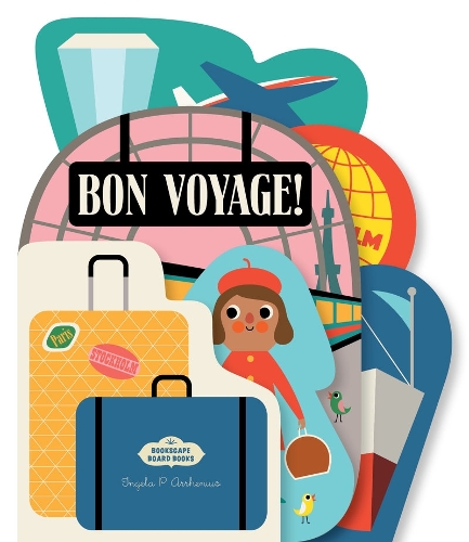 Паперова книга «Bookscape Board Books: Bon Voyage!», автор Інгела П. Арреніус - фото №1