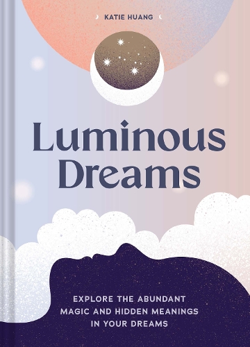 Паперова книга «Luminous Dreams: Luminous Dreams», автор Кеті Хуанг - фото №1