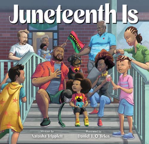 Бумажная книга «Juneteenth Is», автор Наташа Трипплетт - фото №1
