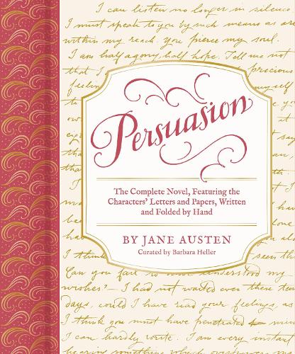 Бумажная книга «Persuasion: The Complete Novel, Featuring the Characters' Letters and Papers, Written and Folded by Hand», авторов Барбара Хеллер, Джейн Остин - фото №1