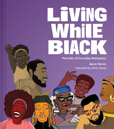 Бумажная книга «Living While Black: Portraits of Everyday Resistance», автор Аджуан Менс - фото №1