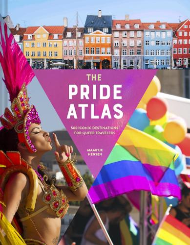 Паперова книга «The Pride Atlas: 500 Iconic Destinations for Queer Travelers», автор Маарт'є Хенсен - фото №1