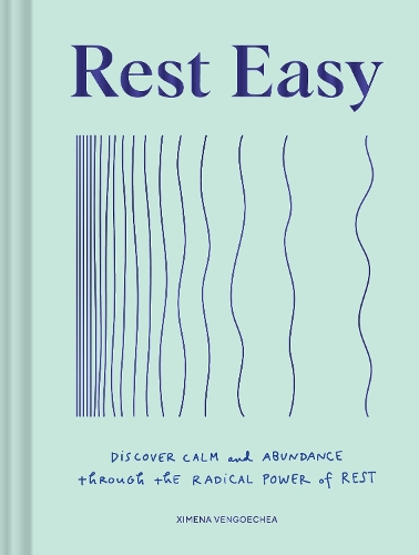 Бумажная книга «Rest Easy: Discover Calm and Abundance through the Radical Power of Rest», автор Симена Венгоэчеа - фото №1