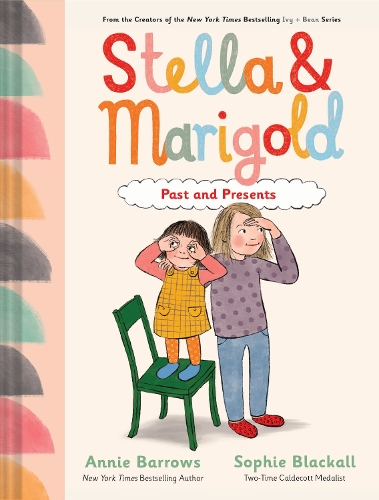 Бумажная книга «Stella & Marigold: Past and Presents: Book 3», автор Энни Барроуз - фото №1