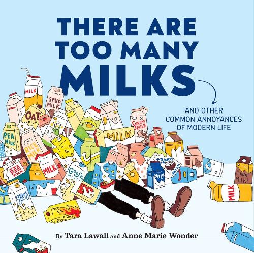 Бумажная книга «There Are Too Many Milks», авторов Энн Мари Уандер, Тара Лоуолл - фото №1