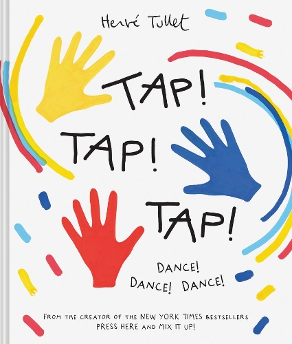 Бумажная книга «Tap! Tap! Tap!: Dance! Dance! Dance!», автор Эрве Тюлле - фото №1