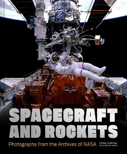 Бумажная книга «Spacecraft and Rockets: Photographs from the Archives of NASA», авторов NАSА, Нирмала Натарадж - фото №1