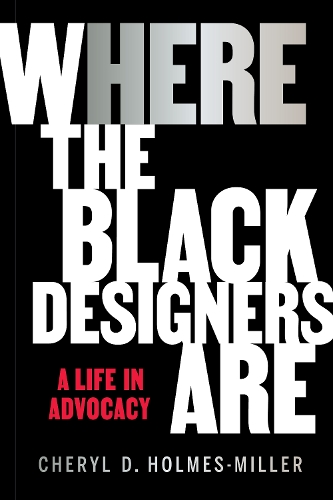 Бумажная книга «HERE: Where the Black Designers Are», автор Шерил Д. Холмс-Миллер - фото №1