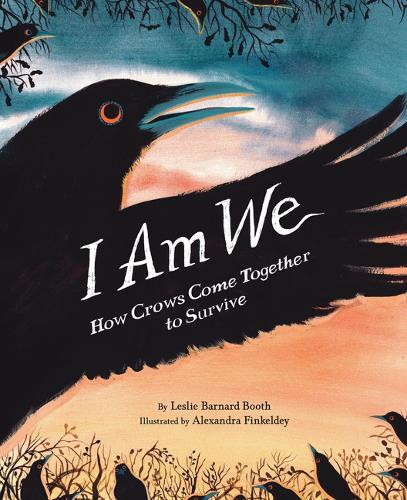 Паперова книга «I Am We: How Crows Come Together to Survive», автор Леслі Барнард Бут - фото №1