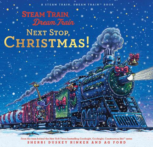 Бумажная книга «Steam Train, Dream Train: Next Stop, Christmas!», автор Шерри Даски Ринкер - фото №1