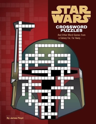 Паперова книга «Star Wars Crossword Puzzles: And Other Word Games from a Galaxy Far, Far Away. . . .», автор Джеймс Флойд - фото №1