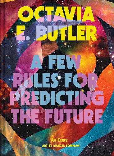 [object Object] «Few Rules for Predicting the Future: An Essay», автор Октавия Э. Батлер - фото №1