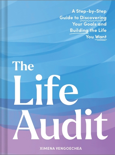 Бумажная книга «Life Audit: A Step-by-Step Guide to Discovering Your Goals and Building the Life You Want», автор Симена Венгоэчеа - фото №1