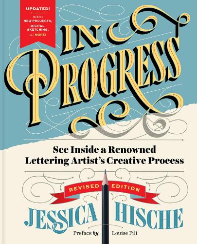 Паперова книга «In Progress (Revised Edition): See Inside a Lettering Artist’s Sketchbook and Process, from Pencil to Vector», автор Джессіка Хіше - фото №1