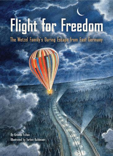 Бумажная книга «Flight for Freedom: The Wetzel Family's Daring Escape from East Germany», автор Кристен Фултон - фото №1