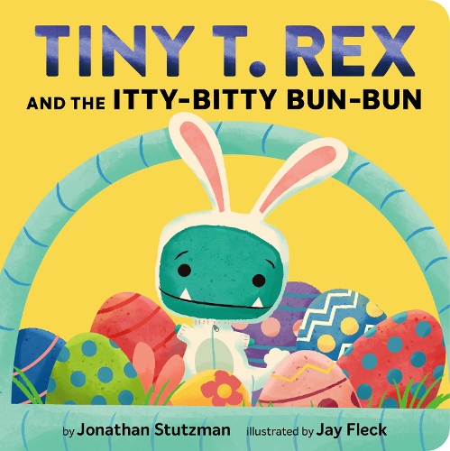 Бумажная книга «Tiny T. Rex and the Itty-Bitty Bun-Bun: An Easter and Springtime Story», автор Джонатан Штуцман - фото №1