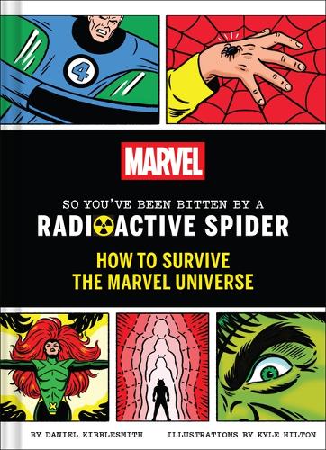 Бумажная книга «Marvel So You've Been Bitten by a Radioactive Spider: How to Survive the Marvel Universe», автор Дэниел Кибблсмит - фото №1