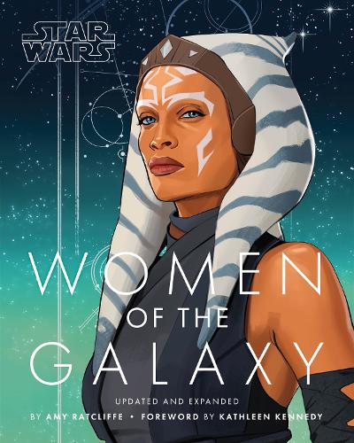 Бумажная книга «Star Wars Women of the Galaxy Updated and Expanded», автор Эми Рэтклифф - фото №1