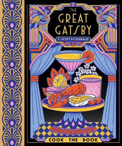 Бумажная книга «The Great Gatsby: The Complete Novel with 15 Recipes Inspired by the Roaring ’20s», автор Фрэнсис Скотт Фицджеральд - фото №1