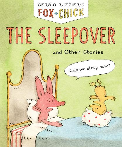 Бумажная книга «Fox & Chick: The Sleepover: and Other Stories», автор Серхио Рузье - фото №1