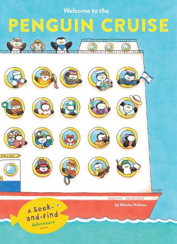 Бумажная книга «Welcome to the Penguin Cruise: A Seek-and-Find Adventure», автор Халука Нохана - фото №1