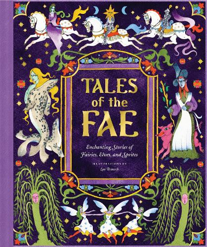 Бумажная книга «Tales of the Fae: Enchanting Stories of Fairies, Elves, and Sprites», автор Сhroniсle Books - фото №1