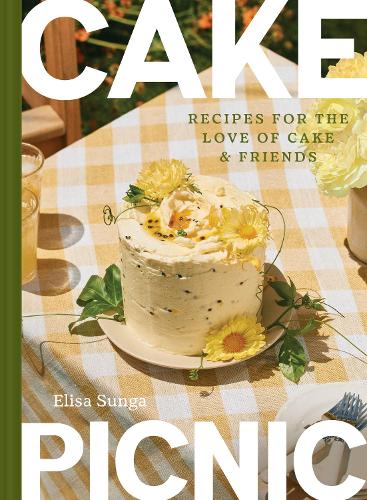 Бумажная книга «Cake Picnic: Recipes for the Love of Cake & Friends», автор Элиза Сунга - фото №1