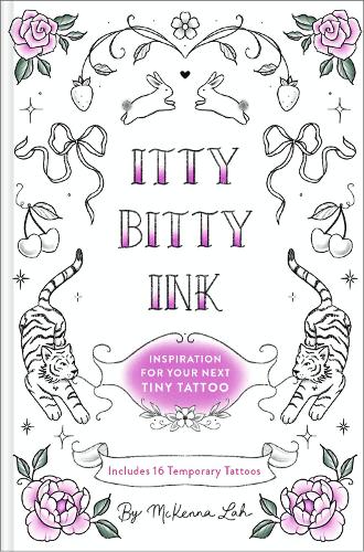 Паперова книга «Itty Bitty Ink: Inspiration for Your Next Tiny Tattoo», автор Маккенна Ла - фото №1