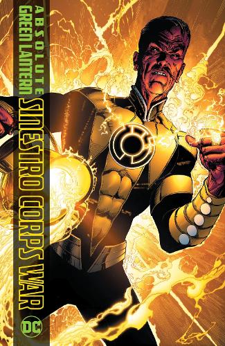 Бумажная книга «Absolute Green Lantern: The Sinestro Corps War», авторов Джефф Джонс, Патрик Глисон - фото №1