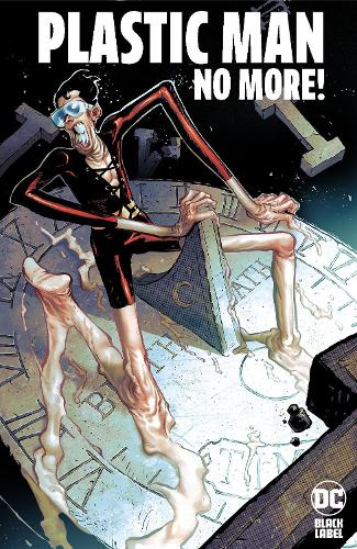 Паперова книга «Plastic Man No More!», авторів Алекс Лінс, Крістофер Кантвелл - фото №1