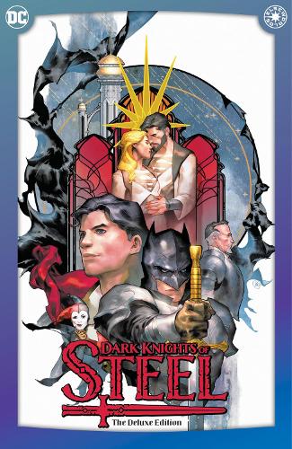 Бумажная книга «Dark Knights of Steel: The Deluxe Edition», авторов Том Тэйлор, Ясмин Путри - фото №1