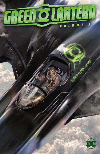 Бумажная книга «Green Lantern Vol. 3: Power of Will», авторов Джереми Адамс, Марк Гуггенхайм - фото №1