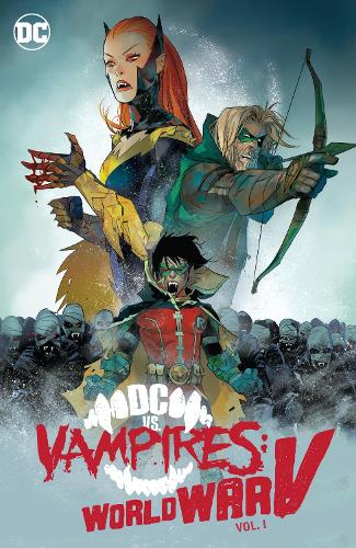 Бумажная книга «DC vs. Vampires: World War V Vol. 1», авторов Мэттью Розенберг, Отто Шмидт - фото №1