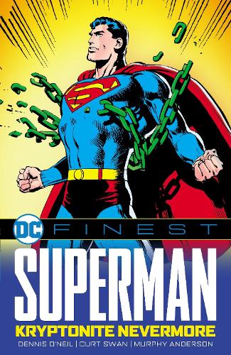 Бумажная книга «DC Finest: Superman: Kryptonite Nevermore», авторов Курт Свон, Деннис О'Нил - фото №1