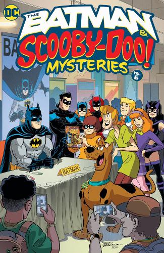 Бумажная книга «The Batman & Scooby-Doo Mysteries Vol. 6», авторов Дэвид Антон Гомис, Иван Коэн - фото №1