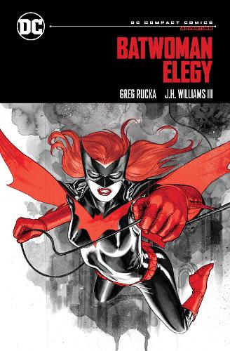 Паперова книга «Batwoman: Elegy: DC Compact Comics Edition», авторів Грег Рукка, Дж. Х. Вільямс III - фото №1