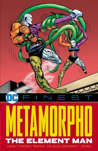 Бумажная книга «DC Finest: Metamorpho: The Element Man», авторов Боб Хейни, Рамона Фрадон - фото №1