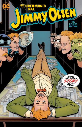 Бумажная книга «Superman's Pal Jimmy Olsen: Who Killed Jimmy Olsen? The Deluxe Edition», авторов Мэтт Фраксьон, Стив Либер - фото №1