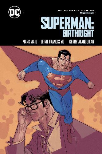Паперова книга «Superman: Birthright: DC Compact Comics Edition», авторів Джеррі Аланґілан, Марк Вейд - фото №1