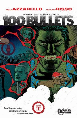 Паперова книга «100 Bullets Book Three (2025 Edition)», авторів Брайан Аззарелло, Едуардо Ріссо - фото №1